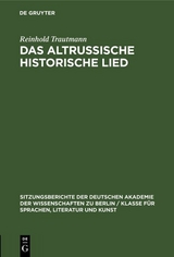 Das altrussische historische Lied - Reinhold Trautmann