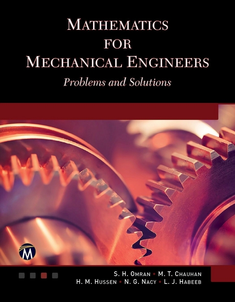 Mathematics for Mechanical Engineers -  M. T. Chaichan,  L. J. Habeeb,  H. M. Hussen,  N. G. Nacy,  S. H. Omran