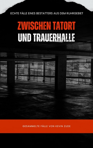 Zwischen Tatort und Trauerhalle Band 1