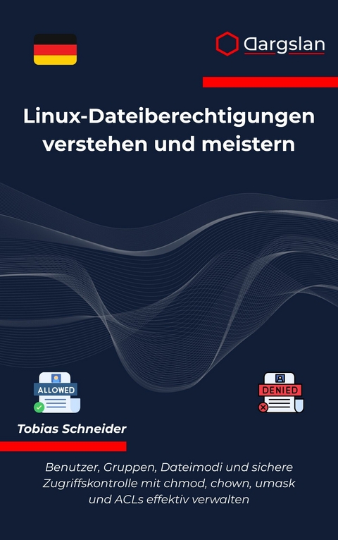 Linux-Dateiberechtigungen verstehen und meistern -  Dargslan