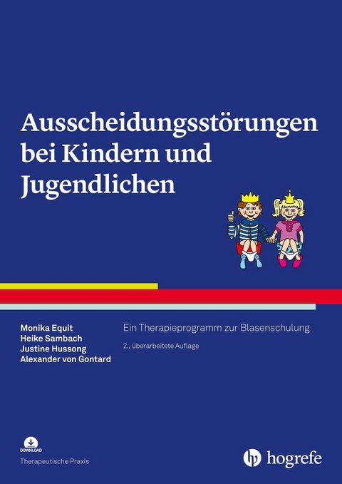 Ausscheidungsst&ouml;rungen bei Kindern und Jugendlichen - Monika Equit, Heike Sambach, Justine Hussong, Alexander von Gontard