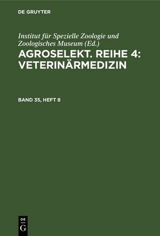 Agroselekt. Reihe 4: Veterinärmedizin. Band 35, Heft 8