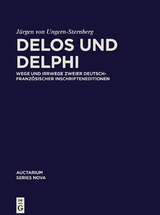 Delos und Delphi - J&uuml;rgen von Ungern-Sternberg