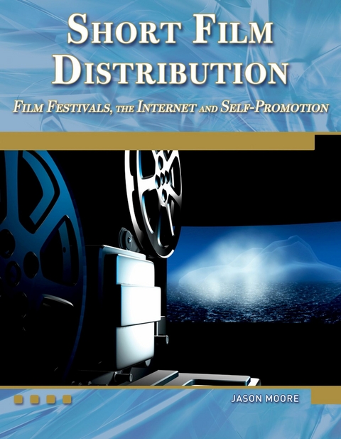 Short Film Distribution - Jason Moore