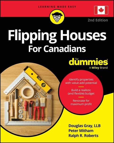 Flipping Houses For Canadians For Dummies - Douglas Gray, Peter Mitham, Ralph R. Roberts