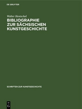 Bibliographie zur s&auml;chsischen Kunstgeschichte - Walter Hentschel