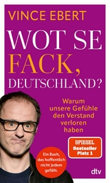 Wot Se Fack, Deutschland? -  Vince Ebert