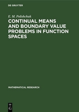 Continual Means and Boundary Value Problems in Function Spaces - E. M. Polishchuk