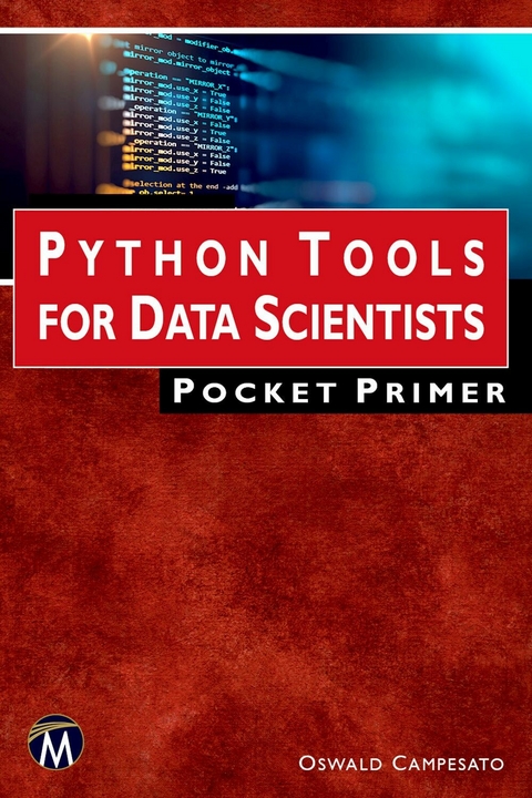 Python Tools for Data Scientists Pocket Primer -  Oswald Campesato