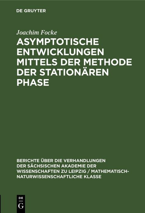 Asymptotische Entwicklungen mittels der Methode der stationären Phase - Joachim Focke