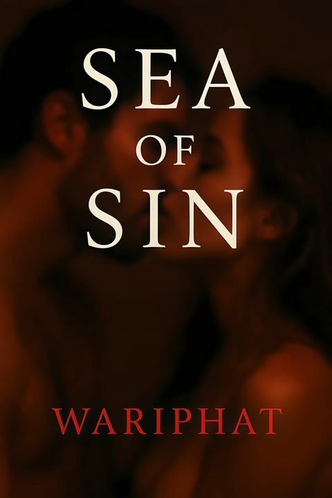 Sea of Sin -  Wariphat