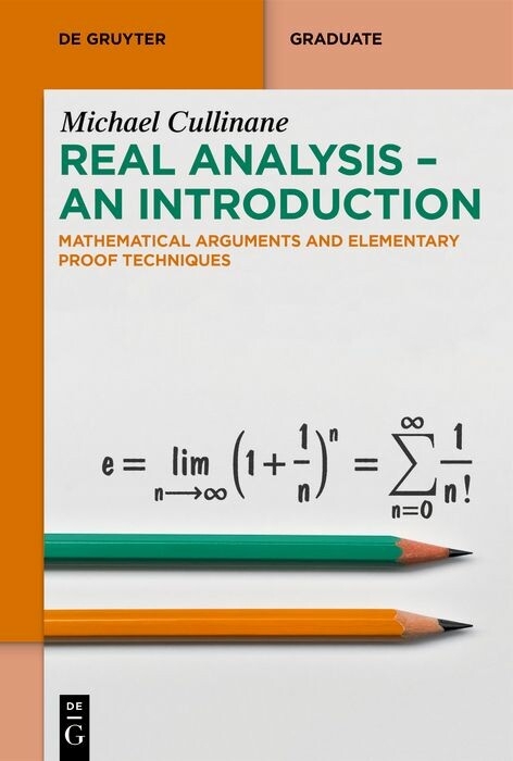 Real Analysis - An Introduction - Michael Cullinane