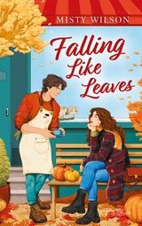 Falling Like Leaves - Misty Wilson