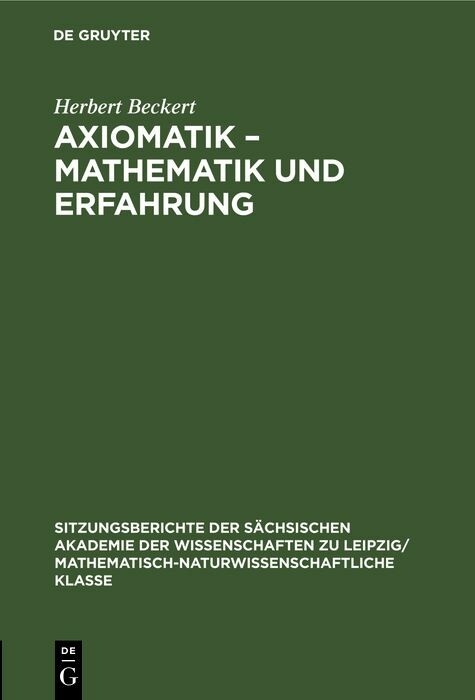Axiomatik – Mathematik und Erfahrung - Herbert Beckert