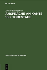 Ansprache an Kants 150. Todestage - Arthur Baumgarten