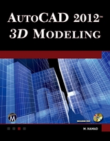 AutoCAD® 2012 3D Modeling - Munir Hamad