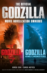 The Official Godzilla Movie Novelization Omnibus (Godzilla, Godzilla: King of the Monsters) - Greg Cox