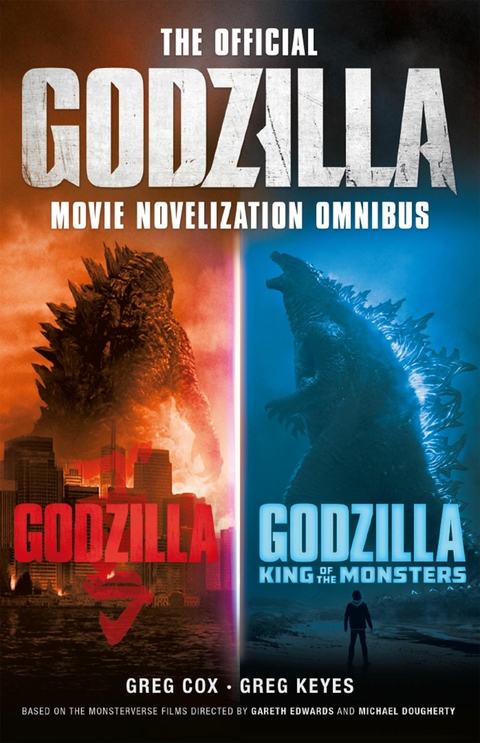 The Official Godzilla Movie Novelization Omnibus (Godzilla, Godzilla: King of the Monsters) - Greg Cox
