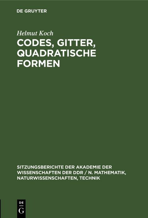 Codes, Gitter, quadratische Formen - Helmut Koch