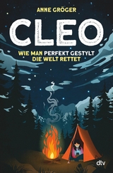 Cleo &ndash; Wie ich aus Versehen die Welt rettete - Anne Gr&ouml;ger