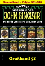 John Sinclair Gro&szlig;band 51 - Jason Dark