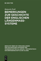 Bemerkungen zur Geschichte der englischen Längenmass-Systeme - Heinrich Prell