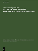 Alterth&uuml;mer aus der Malakand- und Swat-Gegend - Albert Gr&uuml;nwedel, Georg Huth