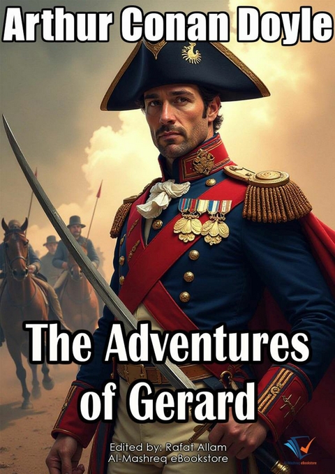 The Adventures of Gerard - Arthur Conan Doyle