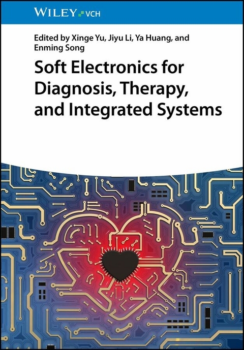 Soft Electronics for Diagnosis, Therapy, and Integrated Systems - 