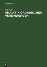 Analytik organischer Verbindungen - Stig Veibel