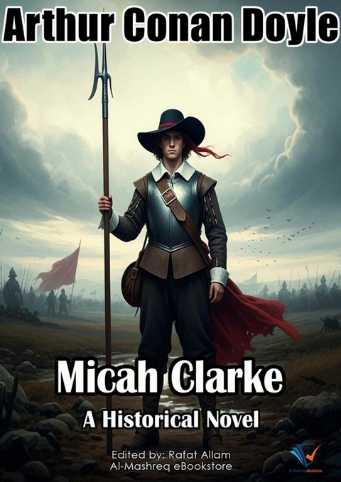 Micah Clarke - Arthur Conan Doyle
