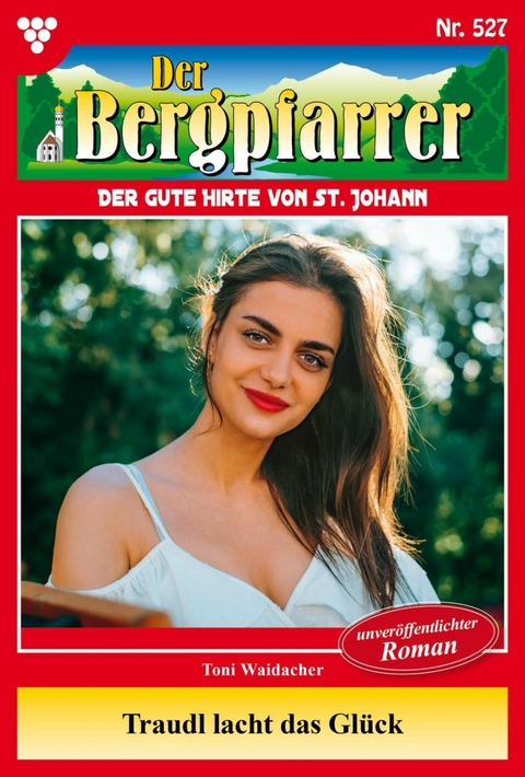 Traudl lacht das Gl&uuml;ck - Toni Waidacher