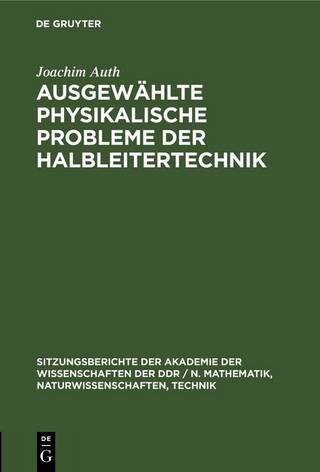 Ausgewählte physikalische Probleme der Halbleitertechnik