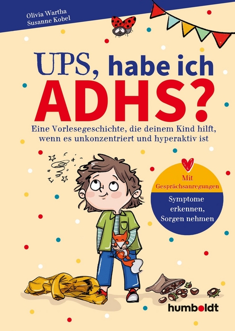 Ups, habe ich ADHS? - Dr. Olivia Wartha, Dr. Susanne Kobel