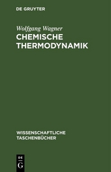 Chemische Thermodynamik - Wolfgang Wagner