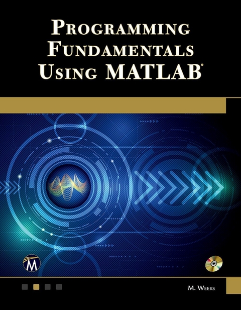 Programming Fundamentals Using MATLAB - Weeks Michael Weeks