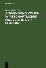 Anwendung volkswirtschaftlicher Modelle in der Planung - 