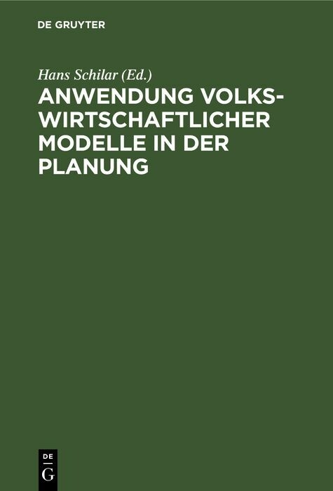 Anwendung volkswirtschaftlicher Modelle in der Planung - 