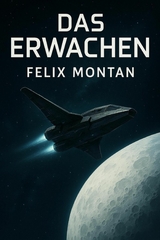 Das Erwachen - Felix Montan