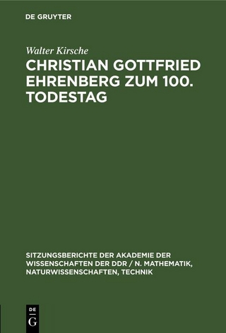 Christian Gottfried Ehrenberg zum 100. Todestag