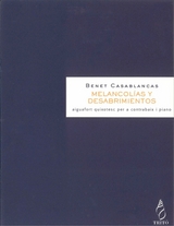 Melancolias y desabrimientos - Benet Casablancas