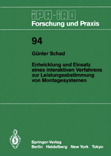 Entwicklung und Einsatz eines interaktiven Verfahrens zur Leistungsabstimmung von Montagesystemen - G&uuml;nter Schad