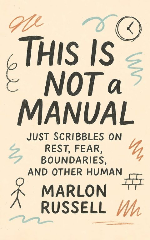 This Is Not a Manual -  Marlon Russell