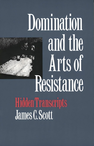 Domination and the Arts of Resistance