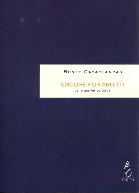 Encore for Arditti - Benet Casablancas