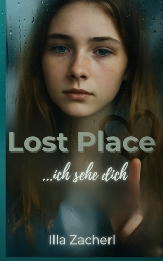 Lost Place - Ich sehe dich