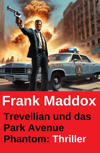Trevellian und das Park Avenue Phantom: Thriller