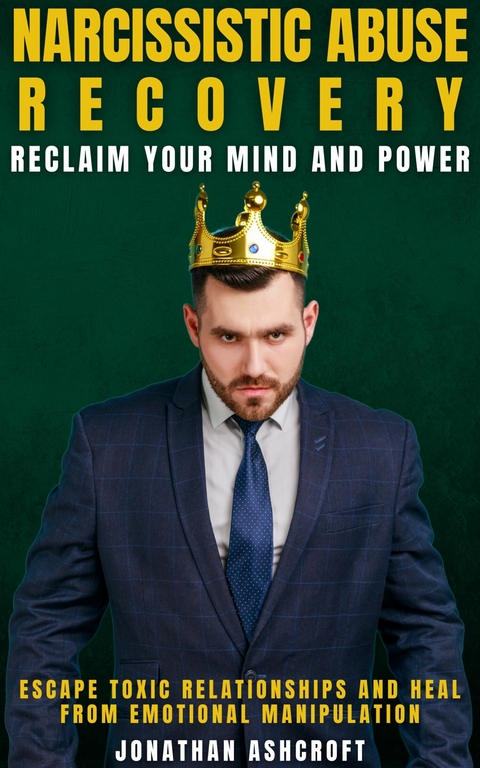 Narcissistic Abuse Recovery -  Jonathan Ashcroft