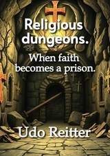 Religious dungeons. - Udo Reitter