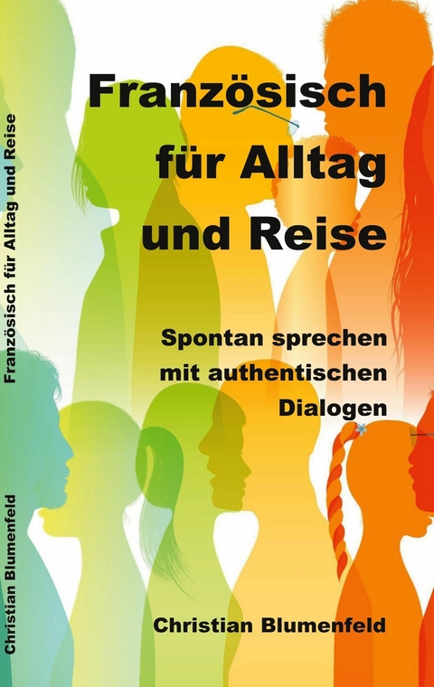 Franz&ouml;sisch f&uuml;r Alltag und Urlaub -  Christian Blumenfeld